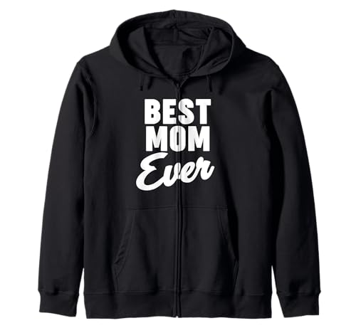 Best Mom Ever Sudadera con Capucha