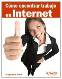 Paperback Como encontrar trabajo en Internet / How to find work online [Spanish] Book