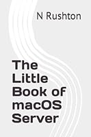 The Little Book of macOS Server 1973511673 Book Cover