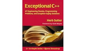 Book cover Exceptional C++: 47 Engineering Puzzles, Programming Problems, and Solutions