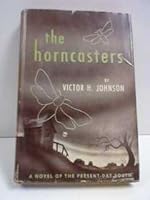 The Horncasters A Novel Of The Present-Day South B0007EZF40 Book Cover