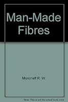 Man-made fibres 0470613181 Book Cover