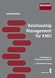 Relationship-Management für KMU mit Beiträgen aus Wissenschaft und Praxis