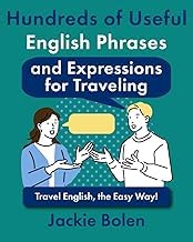 Scarica Gratis Libro Hundreds of Useful English Phrases and Expressions for Traveling: Travel English, the Easy Way! (Learning English for Intermediate Level) 2026