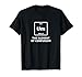 Table of Elements Um Confusion Shirt Funny Science Gift T-Shirt