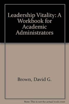 Paperback Leadership Vitality: A Workbook for Academic Administrators Book