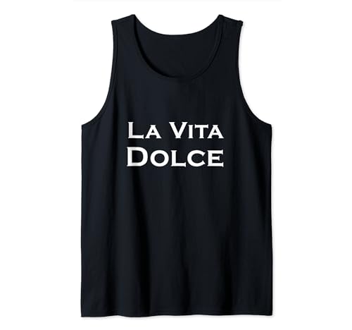 La Vita Dolce aka La Dulce Vida Camiseta sin Mangas