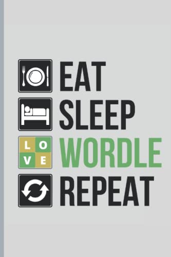 eat sleep wordle repeat funny wordle quote