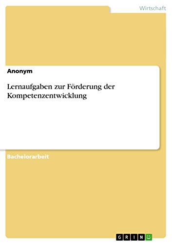 Lernaufgaben zur Förderung der Kompetenzentwicklung (German Edition)