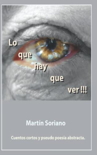 Lo que hay que ver.!!!! (Spanish Edition)