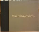  BLISS AMONGST CHAOS