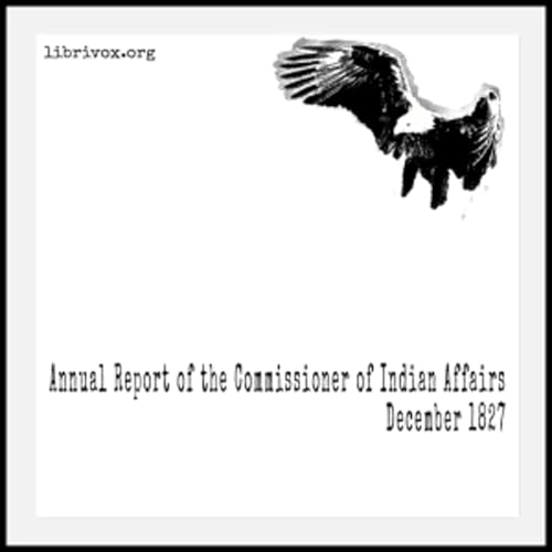 『Annual Report of the Commissioner of Indian Affairs, December 1827 by Commissioner of Indian Affairs』のカバーアート