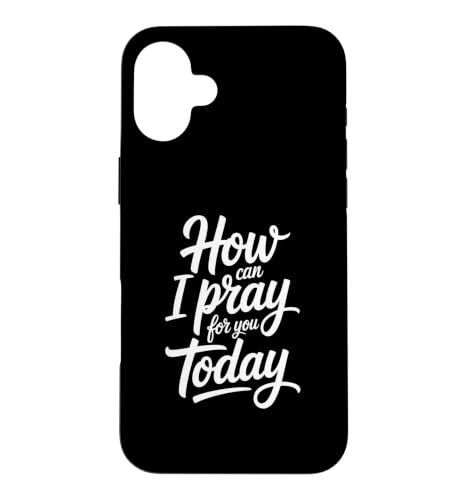 How Can I Pray For You Today �X�}�z�P�[�X iPhone 16 Plus �p