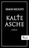 Kalte Asche: Thriller (David Hunter 2)