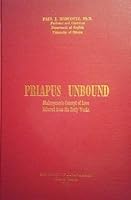 Priapus unbound;: Shakespeare's concept of love inferred from six early works B0006C5V0Q Book Cover