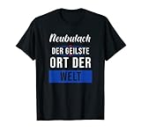Ein lustiger Spruch für seinen Ort oder die Stadt für alle Heimatverbundenen und Stolz auf ihren Heimatort sind.