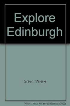 Paperback Explore Edinburgh: The City, Its Heritage and Countryside Book