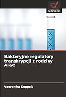 Bakteryjne regulatory transkrypcji z rodziny AraC (Polish Edition) 6208868548 Book Cover
