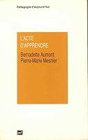 Acte d'apprendre (l') 213044993X Book Cover