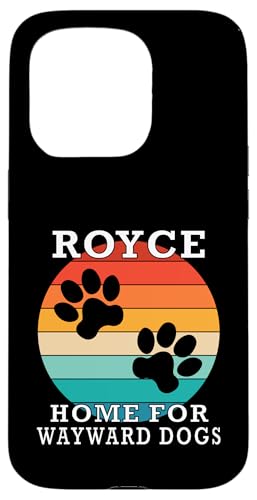 Royce Home For Wayward Dogs t@~[l[ X}zP[X iPhone 15 Pro p