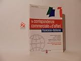 La corrispondenza commerciale e d'affari francese-italiano