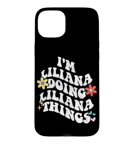 ���g�� Groovy Im LILIANA Doing LILIANA Things Funny Mother �X�}�z�P�[�X iPhone 15 Plus �p
