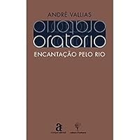Oratorio. Encantação Pelo Rio 8579201772 Book Cover