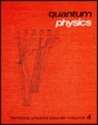 Hardcover Quantum Physics (Berkeley Physics Course, Volume 4) Book