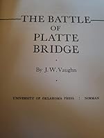The Battle of Platte Bridge B0006BLU6G Book Cover