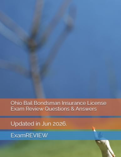 Ohio Bail Bondsman Insurance License Exam Review Questions & Answers