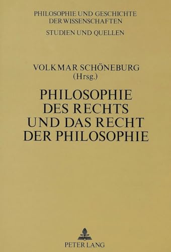 Philosophie des Rechts und das Recht der Philosophie: Festschrift für Hermann Klenner (Philosophie und Geschichte der Wissenschaften, Band 16)