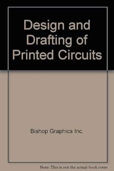 Hardcover The Design and Drafting of Printed Circuits Book
