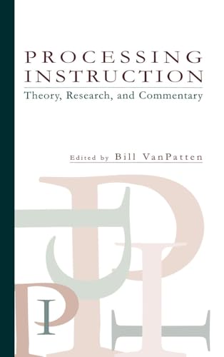 Processing Instruction: Theory, Research, and Commentary (Second Language Acquisition Research Series)