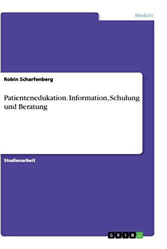 Preisvergleich Produktbild Patientenedukation. Information, Schulung und Beratung