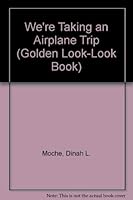 We're Taking An Airplane Trip 030711869X Book Cover