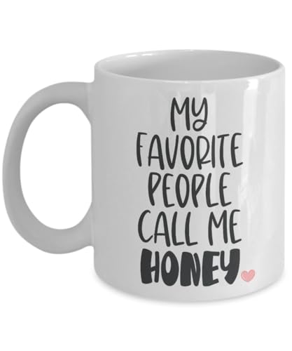 My Favorite People Call Me Honey, Honey Grandma Gifts, Honey Mug, Gift for Grandma, Honey Cup, Honey Gift, Gift for Honey, Grandparent Gift