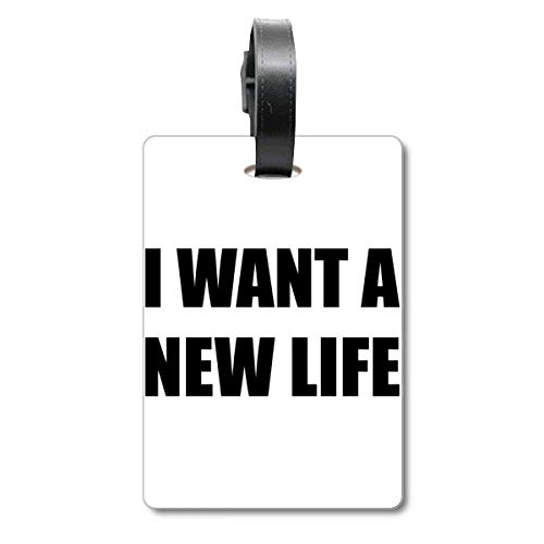 Étiquette pour valise voyage I Want A New Life anti-perte de bagage