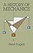 A History of Mechanics (Dover Books on Physics)