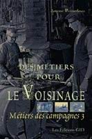 Des métiers pour le voisinage: Métiers des campagnes 2922668495 Book Cover