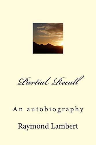 Partial Recall: An autobiography