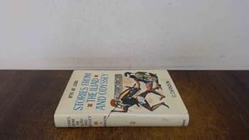 Myths and Legends: Stories From The Iliad and Odyssey