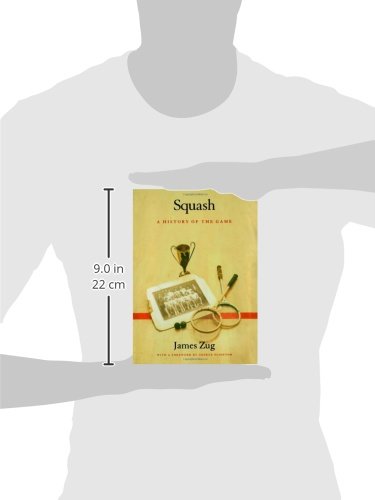 Squash: A History of the Game