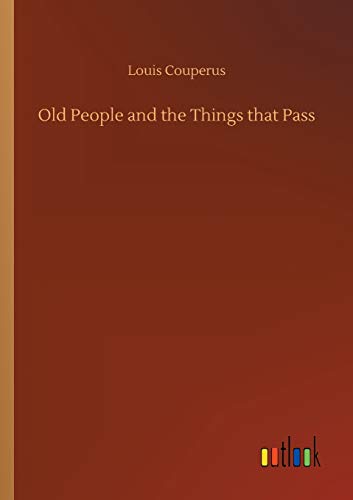Old People and the Things that Pass