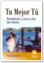 Portada de Tu mejor tu: reinvéntate y crea la vida que deseas