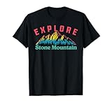 Stone Mountain Explore! Nature Outdoor Mountains T-Shirt