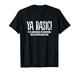 Ya Basic Devastating T-Shirt