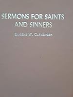 Sermons For Saints and Sinners B0007JCAHU Book Cover