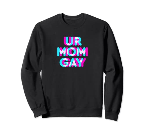 Ur Mamá Gay Lol Divertido Gamer Meme Anaglifo Estilo Sudadera