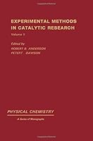 Experimental Methods in Catalytic Research (Physical Chemistry) 0120586606 Book Cover