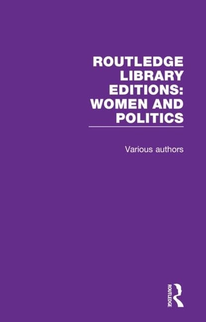 Routledge Library Editions: Women and Politics: 9 Volume Set      1st Edition